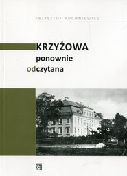 Krzyżowa ponownie odczytana