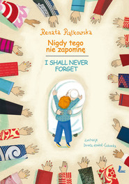 Nigdy tego nie zapomnę wersja polsko-angielska