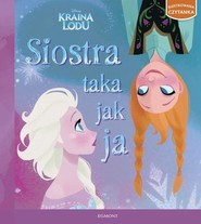 Kraina Lodu Siostra taka jak ja Ilustrowana czytanka