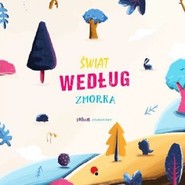 Świat według Zmorka Prace konkursowe