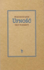 Ufność Trzy poematy