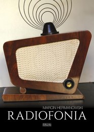 Radiofonia w Polsce Zarys dziejów