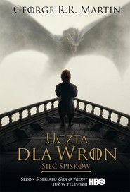 Uczta dla wron. Część II: Sieć spisków
