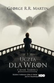 Uczta dla wron. Część I: Cienie śmierci