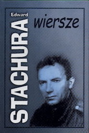 Stachura. Wiersze