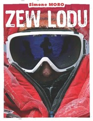 Zew lodu. Ośmiotysięczniki zimą: moje prawie niemożliwe marzenie