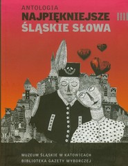 Antologia. Najpiękniejsze śląskie słowa