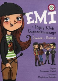 Emi i tajny klub superdziewczyn 5. Źrebaki i Rumaki