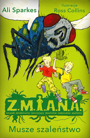 Z.M.I.A.N.A. Musze szaleństwo