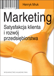 Marketing Satysfakcja klienta i rozwój przedsiębiorstwa.