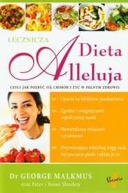 Dieta Alleluja lecznicza czyli jak pozbyć się chorób i żyć w pełnym zdrowiu