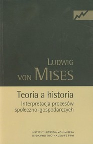 Teoria a historia Interpretacja procesów społeczno-gospodarczych