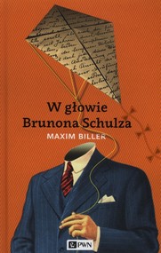 W głowie Brunona Schulza