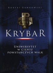 Krybar Uniwersytet w cieniu powstańczych walk