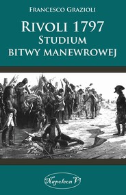 Rivoli 1797 Studium bitwy manewrowej