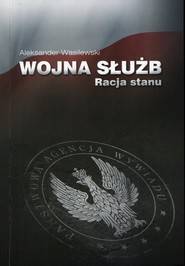 Wojna służb Racja stanu