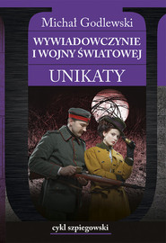 Wywiadowczynie I wojny światowej Unikaty