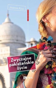 Zwyczajne pakistańskie życie Zapiski z Karaczi