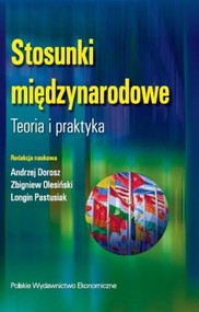 Stosunki międzynarodowe. Teoria i praktyka