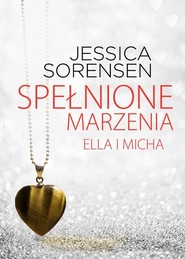 Spełnione marzenia Ella i Micha