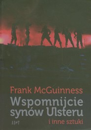 Wspomnijcie synów Ulsteru i inne sztuki