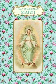 Mała książeczka o Maryi