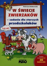 W świecie zwierzaków zadania dla starszych przedszkolaków
