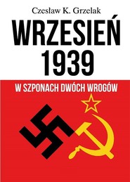 Wrzesień 1939 W szponach dwóch wrogów