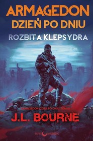 Rozbita klepsydra Armagedon dzień po dniu Tom 3