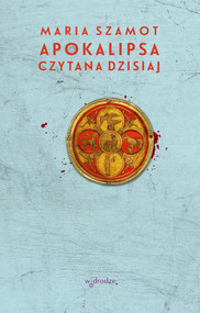 Apokalipsa czytana dzisiaj