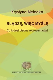 Błądzę, więc myślę. Co to jest błędna reprezentacja?