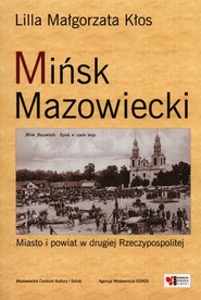 Mińsk Mazowiecki Miasto i powiat w drugiej Rzeczypospolitej