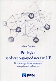 Polityka społeczno-gospodarcza w UE Finanse na poziomie krajowym, europejskim i globalnym