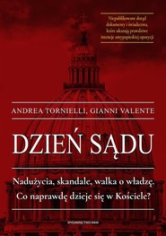 Dzień sądu Nadużycia, skandale, walka o władzę. Co naprawdę dzieje się w Kościele?