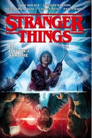 Stranger Things. Po drugiej stronie