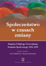 Społeczeństwo w czasach zmiany Badania PGSS 1992-2009