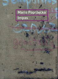 Impas Opór, utrata, niemoc, sztuka