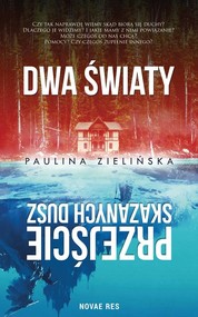 Dwa światy Przejście skazanych dusz