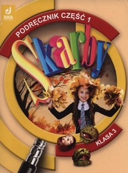 Skarby 3 Podręcznik Część 1 szkoła podstawowa