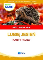 Pewny start Mój dobry rok Lubię jesień Karty pracy Specjalne potrzeby edukacyjne