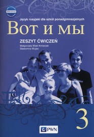 Wot i my 3 Zeszyt ćwiczeń Szkoły ponadgimnazjalne