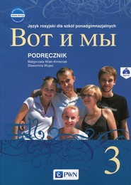 Wot i my 3 Nowa edycja Podręcznik z płytą CD Szkoła ponadgimnazjalna