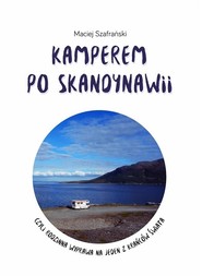 Kamperem po Skandynawii czyli rodzinna wyprawa na jeden z krańców świata