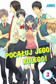 Pocałuj jego, kolego! #03