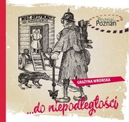 ...do niepodległości