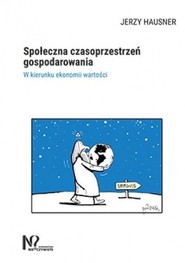 Społeczna czasoprzestrzeń gospodarowania