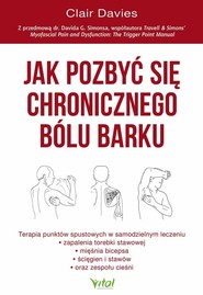 Jak pozbyć się chronicznego bólu barku