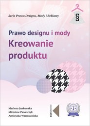 Prawo designu i mody Kreowanie produktu