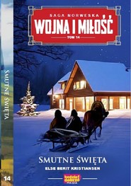 Wojna i miłość Tom 4 Smutne święta