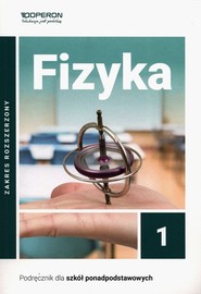 Fizyka 1 Podręcznik Zakres rozszerzony Szkoła ponadpodstawowa